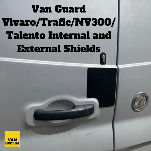 Internal and External Shields for Vivaro/Trafic/NV300/Talento